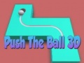 ເກມ Push The Ball 3D
