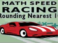 ເກມ Math Speed Racing Rounding 10