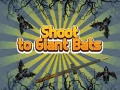 ເກມ Shoot To Giant Bats