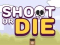 ເກມ Shoot or Die