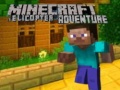 ເກມ Minecraft Helicopter Adventure