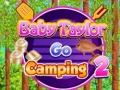 ເກມ Baby Taylor Go Camping 2