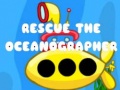 ເກມ Rescue The Oceanographer