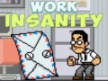 ເກມ Work Insanity
