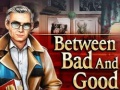 ເກມ Between Bad and Good