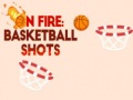 ເກມ On fire: basketball shots