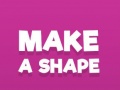 ເກມ Make A Shape