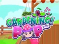 ເກມ Gardening with Pop