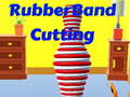 ເກມ Rubber Band Cutting