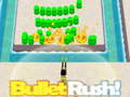 ເກມ Bullet Rush