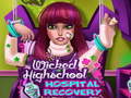 ເກມ Wicked High School Hospital Recovery