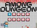 ເກມ Among Us Dungeon