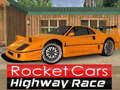 ເກມ Rocket Cars Highway Race