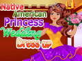 ເກມ Native American Princess Wedding Dress up