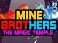 ເກມ Mine Brothers: The Magic Temple