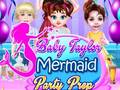 ເກມ Baby Taylor Mermaid Party Prep