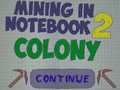 ເກມ Mining in Notebook 2