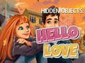 ເກມ Hidden Objects: Hello Love
