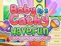ເກມ Baby Cathy Ep5: Have Fun