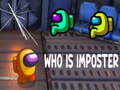 ເກມ Who Is Imposter