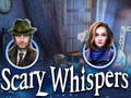 ເກມ Scary Whispers