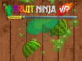 ເກມ Fruit Ninja VR