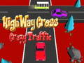 ເກມ Highway Cross Crazzy Traffic 