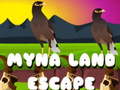ເກມ Myna Land Escape