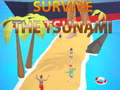 ເກມ Survive The Tsunami