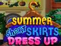 ເກມ Summer Short Skirts Dress Up