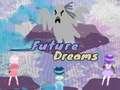 ເກມ Future Dreams