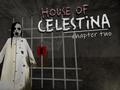 ເກມ House of Celestina: Chapter Two