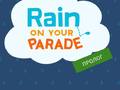 ເກມ Rain on Your Parade