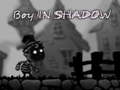 ເກມ Boy in shadow 