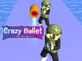 ເກມ Crazy Bullet