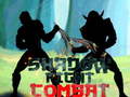 ເກມ Shadow Fight Combat