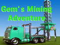 ເກມ Gem`s Mining Adventure