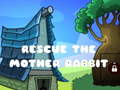 ເກມ Rescue The Mother Rabbit
