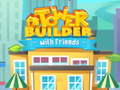 ເກມ Tower Builder with friends