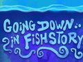 ເກມ Going Down in Fishstory
