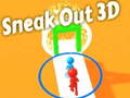 ເກມ Sneak Out 3D