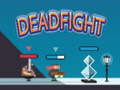 ເກມ Dead Fight 