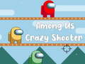 ເກມ Among Us Crazy Shooter