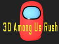 ເກມ 3D Among Us Rush