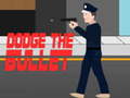 ເກມ Dodge the bullet