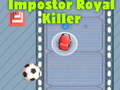 ເກມ Among Us Impostor Royal Killer