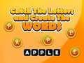 ເກມ Catch The Letters And Create The Words