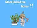 ເກມ Mom locked me home
