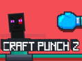 ເກມ Craft Punch 2