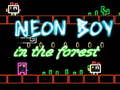 ເກມ Neon Boy in the forest